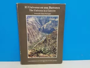 El Universo En Una Barranca. The Universe in a Canyon by Armando Salas Portugal - Picture 1 of 5