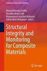 Structural Integrity and Monitoring for Composite Materials by Ahmad Hamdan Arif