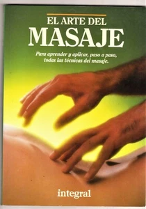 EL ARTE DEL MASAJE. Integral monográfico 20. Ed, Oasis, 1997. - Imagen 1 de 1