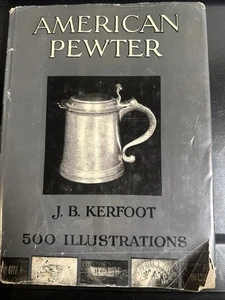 American Pewter HB Buch J B Kerfoot 500 Illustrationen  - Bild 1 von 10