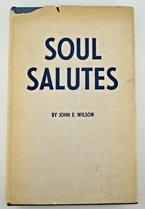 Signed Soul Salutes by John E Wilson 1970 Memoir Hardcover w Dust Jacket - Picture 1 of 7
