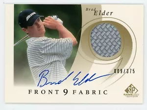 2002 SP Game Used Edition Golf Brad Elder Front 9 Fabric Auto #/375 - Bild 1 von 1