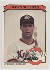 1989 Smittys/Toyota Charlotte Knights Glenn Sullivan #10