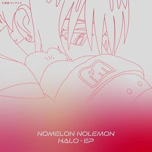 NOMELON NOLEMON – HALO - EP Limited Edition feat. Gundam GQuuuuuuX Insert Song - Picture 1 of 1