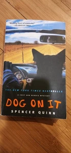 Dog on It : a Chet and Bernie Mystery by Spencer Quinn - Bild 1 von 2