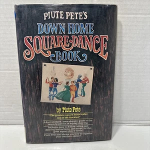 Piute Pete's  Down Home Square Dance Book / Dance Photos - Picture 1 of 9