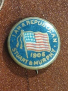I Am A Republican 1906 Stuart & Murphy PA Lt Governor Vintage Pin Pinback Button - Picture 1 of 3