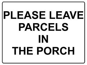 More details for 445 please leave parcels in porch metal aluminium plaque sign door house office