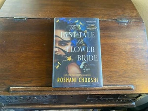 THE LAST TALE OF THE FLOWER BRIDE, Roshani Chokshi, SIGNED 1st/1st US 2023 HCDJ - Picture 1 of 5