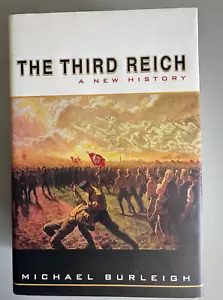 The Third Reich: A New History - Hardcover By Burleigh, Michael - NEW - Picture 1 of 3