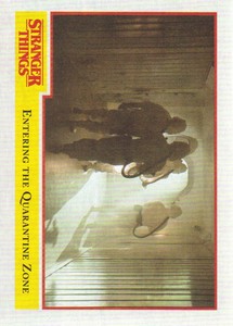2018 Stranger Things Season 1 Trading Card #7 Entering the Quarantine Zone