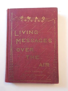 WMAQ Chicago Living Messages Over The Air by John Thomas HB 3rd Edition Holiness - Bild 1 von 4