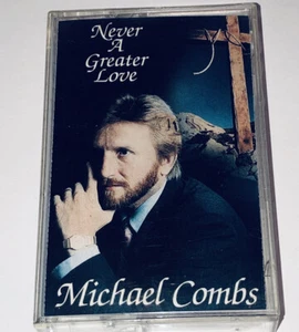 Michael Combs Never A Greater Love Gospel Christian Music Cassette 1C21 - Picture 1 of 6