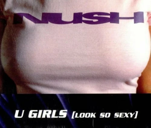 Nush U girls (look so sexy, 1995) [Maxi-CD] - Bild 1 von 1