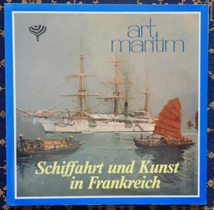 SCHIFFAHRT UND KUNST IN FRANKREICH~MUSEE de la MARINE PARIS+SAMMLUNG PETER TAMM~ - Bild 1 von 24