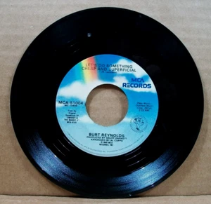 Burt Reynolds - Let's Do Something Cheap And Superficial (45 RPM, 1980, MCA) - Picture 1 of 5