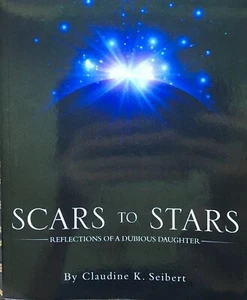 Scars to Stars by Seibert Illustrated Like New SC - Picture 1 of 9