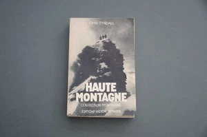 Alpinisme Montagne J. Tyndall Haute montagne 1946 Récits illustré - Imagen 1 de 7