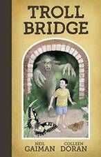 Neil Gaiman's Troll Bridge - Hardcover By Gaiman, Neil - Good