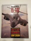 Rockwell B-1B : SAC's Last Bomber by Don Logan (1997, Hardcover) First Edition