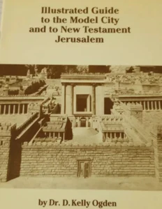 Illustrated Guide To Model City & To New Testament Jerusalem Kelly Ogden RARE! - Picture 1 of 5