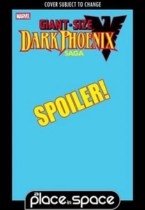 GIANT-SIZE DARK PHOENIX SAGA #1D - STEPHANIE HANS SPOILER VARIANT (WK24) - Foto 1 di 1
