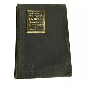 ATQ LAIRD & LEE'S WEBSTER'S NEW STANDARD PRONOUNCING DICTIONARY 1915 PREMIER ED - Picture 1 of 7