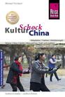 Manuel Vermeer Reise Know-How KulturSchock China