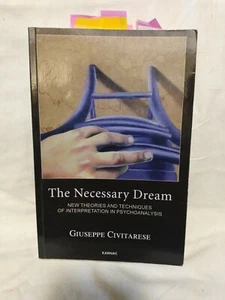 The Necessary Dream New Theories and Techniques of Interpretatio - Imagen 1 de 7