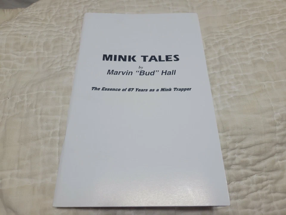 Vintage Mink Tales by Bud Hall Mink Trapping book new 80 pages illustrated New - Image 1 of 1