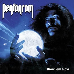 Pentagram Show 'Em How (CD) Album Digipak (UK IMPORT) - Picture 1 of 2