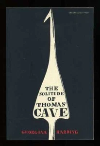 Georgina Harding - The Solitude of Thomas Cave; SIGNED PROOF - Picture 1 of 2