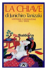 La chiave Bompiani Tanizaki Junichiro Narrativa giapponese  - Foto 1 di 1