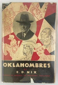Oklahombres : Particularly the Wilder Ones, E. D. Nix, 1929, 1st. Edition, HCDJ - Picture 1 of 24