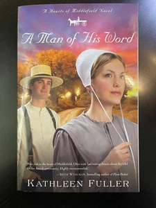 A Man of His Word (Hearts of Middlefield Series, Book 1) by Fuller, Kathleen NEW - Picture 1 of 3