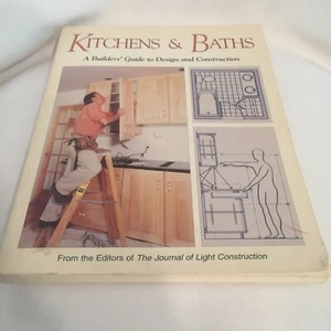 Kitchens and Baths : A Builder's Guide to Design and Construction Good - Picture 1 of 5
