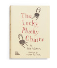Maria Kalman Rolf Fehlbaum The Lucky, Plucky Chairs (Tapa dura)