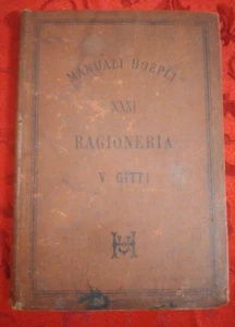 A841VINCENZO GITTI RAGIONERIA 1888 MANUALE HOEPLI - Imagen 1 de 4