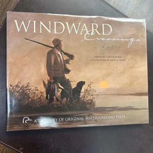 “Windward Crossings”: A Treasury of Original Waterfowling Tales |Ducks Unlimited - Bild 1 von 12