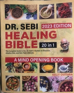 Dr. Sebi Healing Bible 20 in 1 Complete Guide 2023 Edition Kelly Outtara - Picture 1 of 2