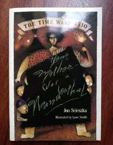 π Your Mother Was a Neanderthal (The Time Warp Trio) by Jon Scieszka Paperback - Foto 1 di 3
