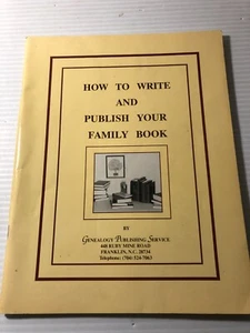 b How to WRITE & PUBLISH Your Family Book 1993 Geanealogy Publishing Service - Picture 1 of 1