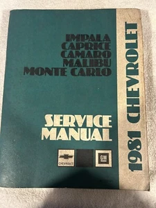 1981 Chevy IMPALA CAPRICE CAMARO MALIBU MONTE CARLO Service Shop Manual NEW - Picture 1 of 6