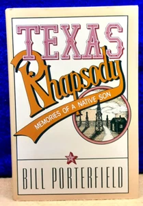 Texas Rhapsody: Erinnerungen...; Bill Porterfield; 1981; 1. Auflage; hbdj; EX - Bild 1 von 3