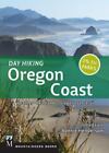 Day Hiking Oregon Coast: Beaches, Headlands, Oregon Trail By Henderson, Bonnie
