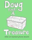 Doug Finds A Treasure By Brandon Mccaskill (English) Paperback Book