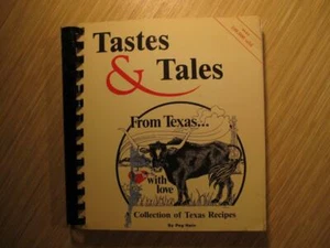 TASTES & TALES FROM TEXAS... WITH LOVE Collection recipes Peg Hein cookbook book - Picture 1 of 7