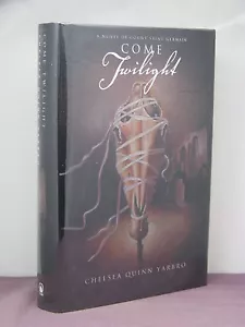 1st, signed by the author, Come Twilight by Chelsea Quinn Yarbro (2000) - Picture 1 of 2