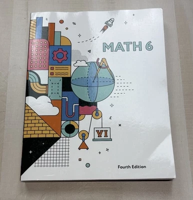 * NEW, BJU PRESS, MATH 6, STUDENT BOOK, 4TH ED, 9781646260300, 2021 - Image 1 of 4