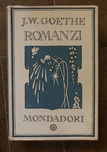 libro J W Goethe romanzi Ed Mondadori - Foto 1 di 1